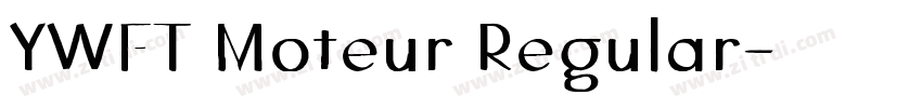 YWFT Moteur Regular字体转换 YWFT Moteur Regular字体转换